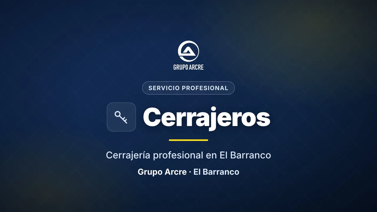 Cerrajería profesional en El Barranco